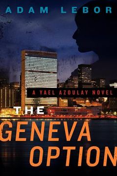 portada the geneva option: a yael azoulay novel