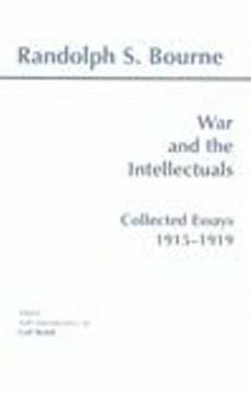 portada War and the Intellectuals: Collected Essays, 1915-1919 (Bourne) (en Inglés)