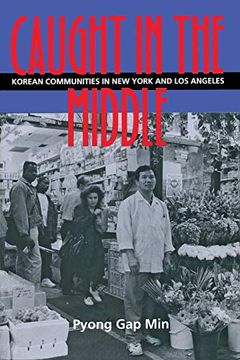 portada Caught in the Middle: Korean Communities in new York and los Angeles (en Inglés)