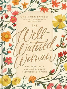 portada Well-Watered Woman, The: Rooted in Truth, Growing in Grace, Flourishing in Faith (en Inglés)