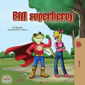 portada Being a Superhero (Serbian Children's Book - Latin Alphabet) (Serbian Bedtime Collection - Latin) (in Serbio)