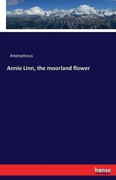 portada Annie Linn, the moorland flower