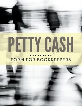 portada Petty Cash Form for Bookkeepers (in English)