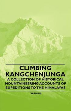 portada climbing kangchenjunga - a collection of historical mountaineering accounts of expeditions to the himalayas