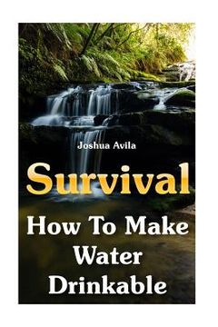 portada Survival: How To Make Water Drinkable (en Inglés)