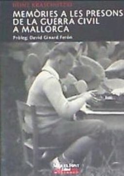 portada Memòries A Les Presons De La Guerra Civil A Mallorca (in Catalá)