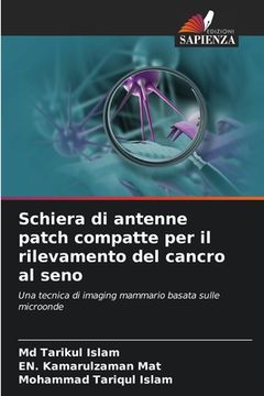 portada Schiera di antenne patch compatte per il rilevamento del cancro al seno (in Italian)