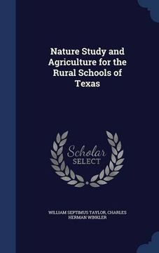 portada Nature Study and Agriculture for the Rural Schools of Texas