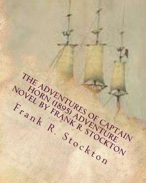portada The Adventures of Captain Horn (1895) adventure novel by Frank R. Stockton