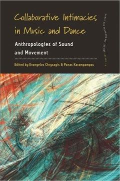 portada Collaborative Intimacies in Music and Dance: Anthropologies of Sound and Movement (Dance and Performance Studies)