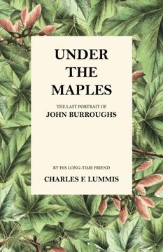 portada Under the Maples - The Last Portrait of John Burroughs