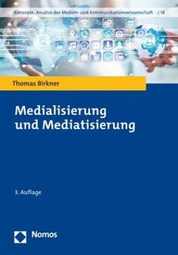 portada Medialisierung und Mediatisierung (en Alemán)