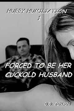 portada Forced To Be Her Cuckold Husband (en Inglés)