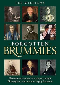 portada Forgotten Brummies: The men and Women who Shaped Today's Birmingham, who are now Largely Forgotten (en Inglés)