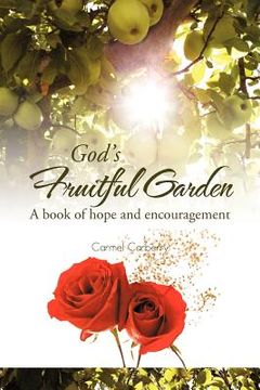 portada god's fruitful garden: a book of hope and encouragement (en Inglés)