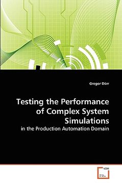 portada testing the performance of complex system simulations (en Inglés)