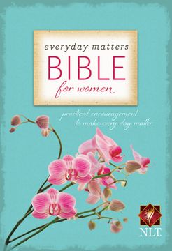 portada Everyday Matters Bible for Women-NLT: Practical Encouragement to Make Every Day Matter (en Inglés)