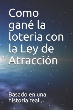 portada Como gané la loteria con la Ley de Atracción (in Spanish)