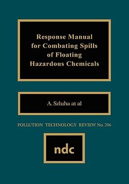 portada response manual for combating spills of floating hazardous cresponse manual for combating spills of floating hazardous chemicals hemicals (en Inglés)