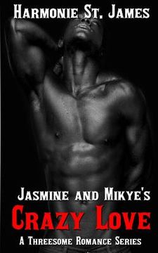 portada Jasmine and Mikye's Crazy Love (en Inglés)
