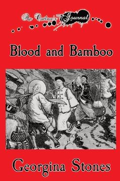 portada An Outlaw's Journal: Blood and Bamboo (in English)