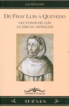 portada De Fray Luis a Quevedo: Lecturas de los Clásicos Antiguos: 37 (Thema)