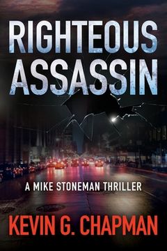 portada Righteous Assassin: A Mike Stoneman Thriller (en Inglés)