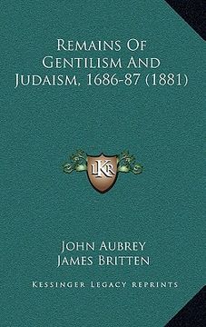portada remains of gentilism and judaism, 1686-87 (1881) (en Inglés)