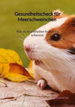 portada Gesundheitscheck für Meerschweinchen - wie du Krankheiten Frühzeitig Erkennst (en Alemán)