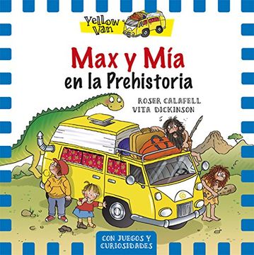 portada Max y mía en la Prehistoria: Yellow Van-1 (in Spanish)