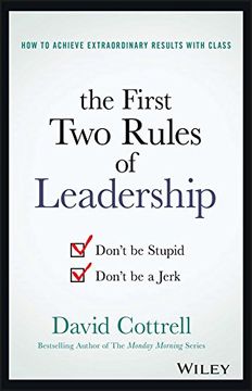 portada The First Two Rules of Leadership: Don't be Stupid, Don't be a Jerk