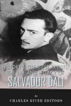 portada History’s Greatest Artists: The Life and Legacy of Salvador Dali