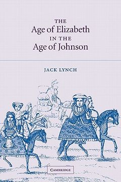 portada The age of Elizabeth in the age of Johnson (en Inglés)