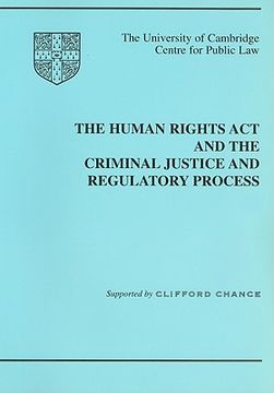 portada the human rights act and the criminal justice and regulatory process (en Inglés)