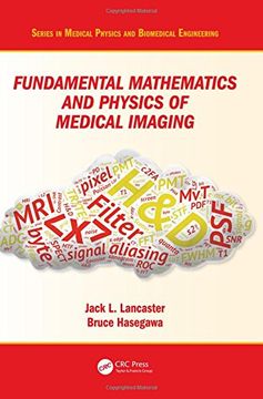 portada Fundamental Mathematics and Physics of Medical Imaging (Series in Medical Physics and Biomedical Engineering)