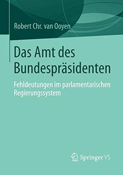 portada Das amt des Bundespräsidenten: Fehldeutungen im Parlamentarischen Regierungssystem (in German)