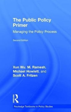 portada The Public Policy Primer: Managing the Policy Process (Routledge Textbooks in Policy Studies)
