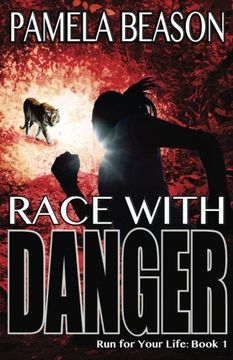 portada Race with Danger (Run for Your Life) (Volume 1) (en Inglés)