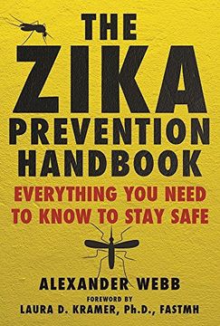 portada The Zika Prevention Handbook: Everything You Need To Know To Stay Safe