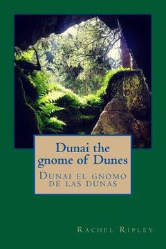 portada Dunai the gnome of Dunes: Dunai el gnomo de las dunas (en Inglés)