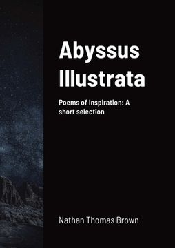 portada Abyssus Illustrata: A selection of Poems of Inspiration (en Inglés)