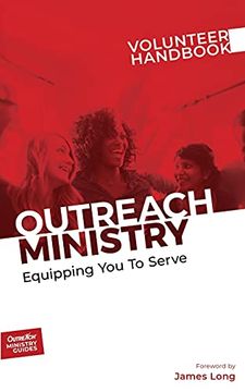 portada Outreach Ministry Volunteer Handbook: Equipping you to Serve (4) (Outreach Ministry Guides) (en Inglés)