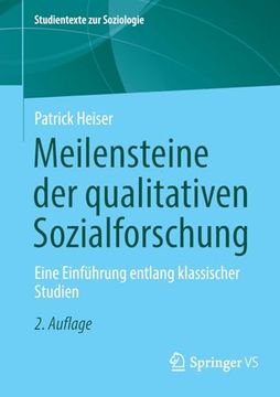 portada Meilensteine der Qualitativen Sozialforschung: Eine Einführung Entlang Klassischer Studien (en Alemán)
