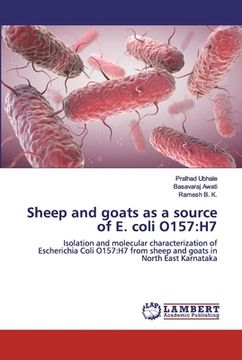 portada Sheep and goats as a source of E. coli O157: H7 (en Inglés)