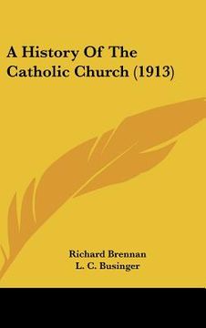 portada a history of the catholic church (1913) (en Inglés)