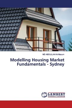 portada Modelling Housing Market Fundamentals - Sydney (in English)