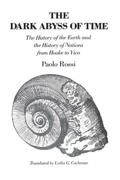 portada The Dark Abyss of Time: The History of the Earth and the History of Nations From Hooke to Vico (en Inglés)
