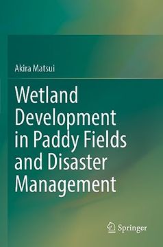 portada Wetland Development in Paddy Fields and Disaster Management