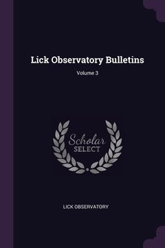 portada Lick Observatory Bulletins; Volume 3 (en Inglés)