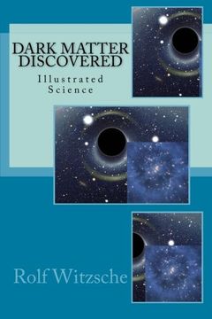 portada Dark Matter Discovered: Illustrated Science
